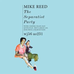 The Separatist Party - Reed,Mike