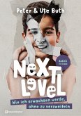 Next Level - Wie ich erwachsen werde ohne zu verzweifeln (eBook, ePUB)