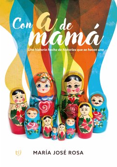 Con a de mamá (eBook, ePUB) - Rosa, María José