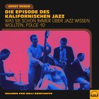 Was Sie schon immer über Jazz wissen wollten, Folge 10 (MP3-Download)