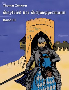 Seyfried Schweppermann Band III (eBook, ePUB) - Zenkner, Thomas