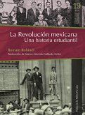 La revolución mexicana. Una historia estudiantil (eBook, ePUB)