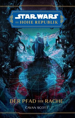 Star Wars: Die Hohe Republik - Der Pfad der Rache (eBook, ePUB) - Scott, Cavan