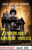 7 Unheimliche Romantic Thriller August 2023 (eBook, ePUB)