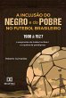 A Inclusão do negro e do Pobre no... - Bild 1