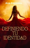 Definiendo tu Identidad (eBook, ePUB)