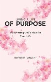 Living a Life of Purpose (eBook, ePUB)