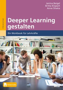 Deeper Learning gestalten (eBook, PDF) - Beigel, Janina; Klopsch, Britta; Sliwka, Anne