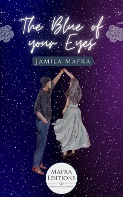 The Blue Of Your Eyes (eBook, ePUB) - Jamila Mafra