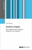 Radikal religiös (eBook, PDF)