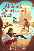 Almond, Quartz, and Finch (eBook, ePUB)