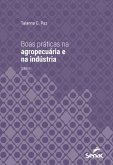 Boas práticas na agropecuária e na indústira (eBook, ePUB)