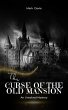 The Curse of the Old Mansion (eBook,... - Bild 1