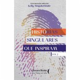 Histórias singulares que inspiram Vol. 2 (eBook, ePUB) Histórias singulares que inspiram Vol. 2 (eBook, ePUB)