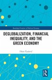 Deglobalization, Financial Inequality, and the Green Economy (eBook, PDF)