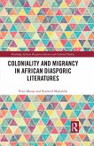 Coloniality and Migrancy in African Diasporic Literatures (eBook, ePUB)