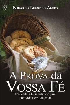 A Prova da Vossa Fé (Livro de Apoio Jovens) (eBook, ePUB) - Alves, Eduardo Leandro