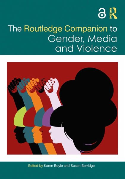 The Routledge Companion to Gender, Media and Violence (eBook, ePUB) The Routledge Companion to Gender, Media and Violence (eBook, ePUB)