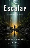 Escalar, la única verdad (Ecos del Destino, #1) (eBook, ePUB)