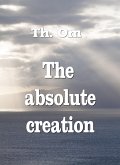 The absolute creation (eBook, ePUB)