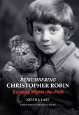 Remembering Christopher Robin (eBook, ePUB)