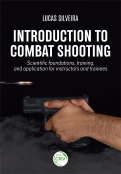 Introduction to combat shooting (eBook, ePUB) - Silveira, Lucas Martins da