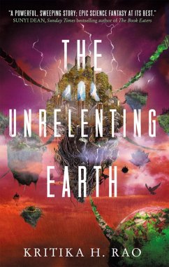 The Rages Trilogy - The Unrelenting Earth (eBook, ePUB) - Rao, Kritika H.