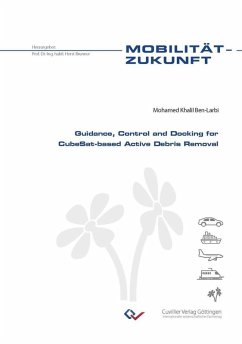 Cover Guidance, Control and Docking for CubeSat-based Active Debris Removal (eBook, PDF)