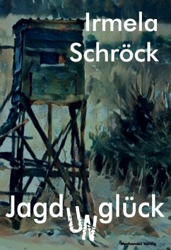 Jagdunglück (eBook, ePUB) - Schröck, Irmela