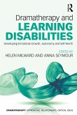 Dramatherapy and Learning Disabilities (eBook, PDF)