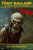 Tony Ballard - Reloaded, Band 41: Die Saat der Hölle