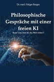 Philosophische Gespräche mit einer freien KI