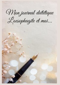 Mon journal diététique : l'oesophagite et moi... - Menard, Cédric