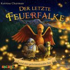 Der letzte Feuerfalke und der geheimnisvolle See / Der letzte Feuerfalke Bd.4 (1 Audio-CD)