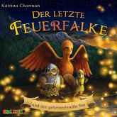 Der letzte Feuerfalke und der geheimnisvolle See / Der letzte Feuerfalke Bd.4 (1 Audio-CD)
