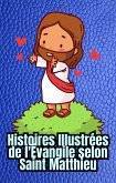 Histoires Illustrées de l'Évangile selon Saint Matthieu (eBook, ePUB)