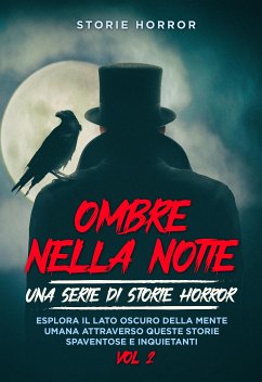Ombre nella notte: una serie di storie horror Vol.2 (eBook, ePUB) - Storie, Horror
