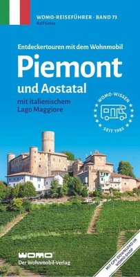 Entdeckertouren mit dem Wohnmobil Piemont und Aostatal - Gréus, Ralf