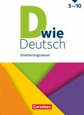 D wie Deutsch 5.-10. Schuljahr. Orientierungswissen - Schulbuch