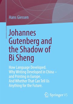 Johannes Gutenberg and the Shadow of Bi Sheng - Giessen, Hans