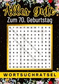 Alles Gute zum 70. Geburtstag - Wortsuchrätsel   70 geburtstagsgeschenk mann frau   70 geschenke für männer, frauen, freundin, freund