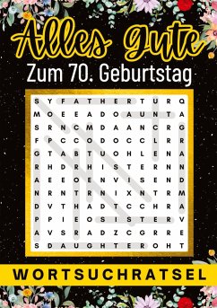 Cover Alles Gute zum 70. Geburtstag - Wortsuchrätsel   70 geburtstagsgeschenk mann frau   70 geschenke für männer, frauen, freundin, freund