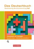 Das Deutschbuch - Basistraining Berufsvorbereitung - Arbeitsheft mit Sprachförderung inkl. Lösungsbeileger