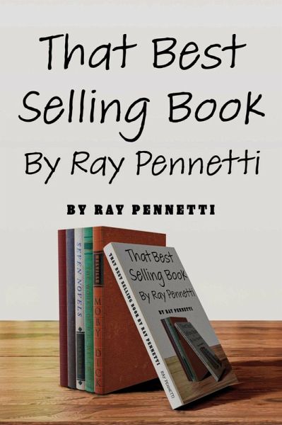 That Best Selling Book By Ray Pennetti (eBook, ePUB)