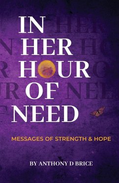 In Her Hour of Need - Brice, Anthony D