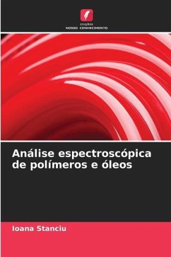 Análise espectroscópica de polímeros e óleos - Stanciu, Ioana