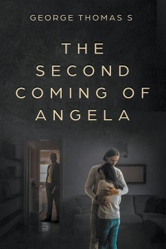 The Second Coming of Angela - S., George Thomas