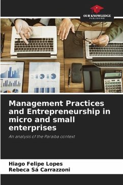 Management Practices and Entrepreneurship in micro and small enterprises - Lopes, Hiago Felipe;Carrazzoni, Rebeca Sá