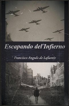 Escapando del Infierno - Lafuente, Francisco Angulo de