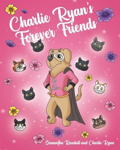 Charlie Ryan's Forever Friends - Randall, Samantha; Ryan, Charlie